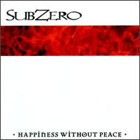 Happiness Without Peace von Subzero