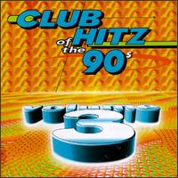 Club Hitz of 90's, Vol. 3 von Various Artists