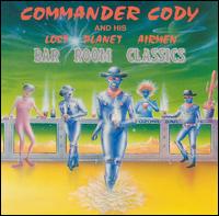 Bar Room Classsics von Commander Cody