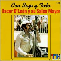 Con Bajo Y Todo von Oscar D'León