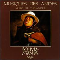 Bolivia Manta: Music of Andes von Bolivia Manta