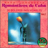 Orquesta Romanticos de Cuba, Vol. 2 von Orquesta Romanticos de Cuba