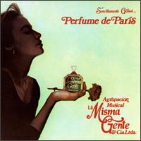 Perfume De Paris von La Misma Gente