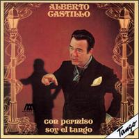 Con Permiso Soy El Tango von Alberto Castillo