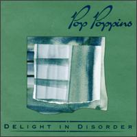 Delight in Disorder von Pop Poppins