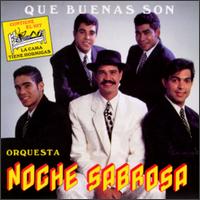 Que Buenas Son von Orquesta Noche Sabrosa