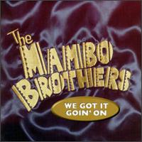 We Got It Goin' On von Mambo Brothers