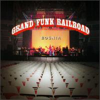 Bosnia von Grand Funk Railroad
