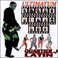 Ultimatum von Quartier Latin