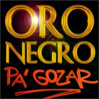 Pa' Gozar von Oro Negro