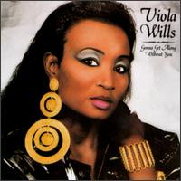 Gonna Get Along Without You von Viola Wills