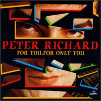 For You, For Only You von Peter Richard