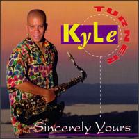 Sincerely Yours von Kyle Turner