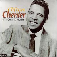 I'm Coming Home von Clifton Chenier