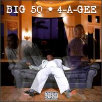 4-A-Gee von Big 50