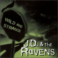 Wild & Strange von J.D. & The Ravens