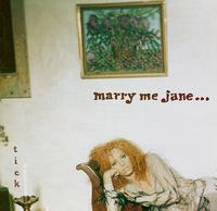 Tick von Marry Me Jane