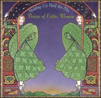 Holding Up Half the Sky: Voices of Celtic Women von Various Artists