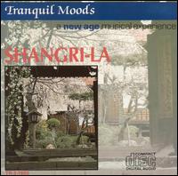 Tranquil Moods: Shangri-La von Various Artists