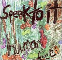 Speak To It von Human Feel