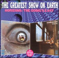 Horizons/The Going's Easy von Greatest Show on Earth