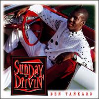 Sunday Driving von Ben Tankard