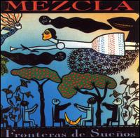 Fronteras de Sueno von Mezcla