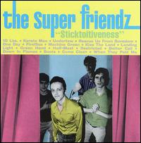 Sticktoitiveness von The Super Friendz