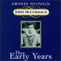 Irish Songs: The Early Years von John McCormack