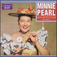 Queen of the Grand Ole Opry von Minnie Pearl