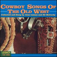 Cowboy Songs of the Old West von Ed McCurdy