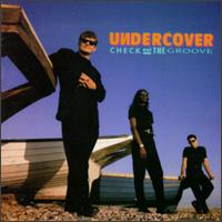 Check Out the Groove von Undercover