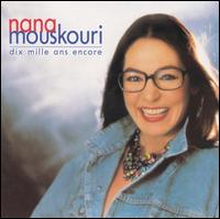 Dix Mille Ans Encore von Nana Mouskouri