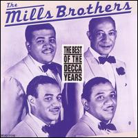 Best of the Decca Years von The Mills Brothers