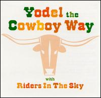 Yodel the Cowboy Way von Riders in the Sky