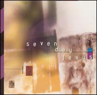 Seven Day Jesus von Seven Day Jesus