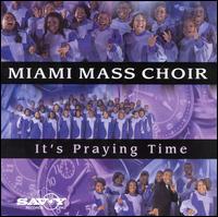 It's Praying Time von Miami Mass Choir