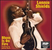 Blues Is on Fire von Lonnie Shields