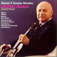 Hebraic & Russian Melodies von Mischa Elman