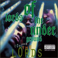 Here Come the Lords von Lords of the Underground