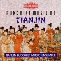 Buddhist Music of Tianjin von Tianjin Buddhist Music Ensemble