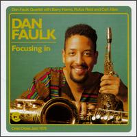 Focusing In von Dan Faulk