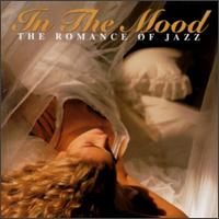 In the Mood: The Romance of Jazz von Various Artists