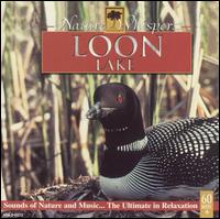 Nature Whispers: Loon Lake von The Sounds Of Nature