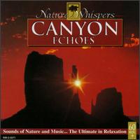 Nature Whispers: Canyon Echoes von Nature Whispers