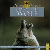 Nature Whispers: Cry of the Wolf von The Sounds Of Nature