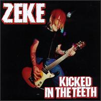 Kicked in the Teeth von Zeke