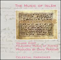 Music of Islam, Vol. 8: Folkloric Music of Tunisia von Lotfi Jormana Group