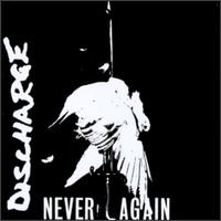 Never Again von Discharge