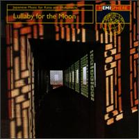 Lullaby for the Moon: Japanese Music for Koto and Shakuhachi von Various Artists